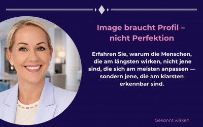 Die 3 wichtigsten Image-Geheimnisse, um authentisch zu wirken