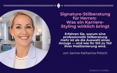 Signature-Stilberatung für Herren: Was Karriere-Signature-Identity Styling wirklich bringt