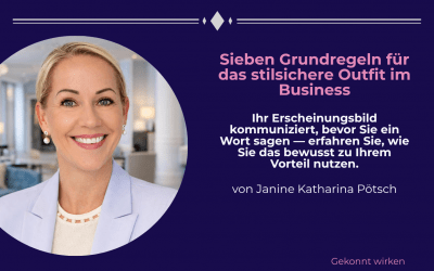 Sieben Grundregeln für das stilsichere Outfit im Business