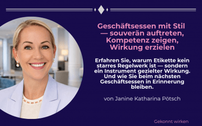 Geschäftsessen mit Stil — souverän auftreten, Kompetenz zeigen, Wirkung erzielen