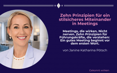 Zehn Prinzipien für ein stilsicheres Miteinander in Meetings