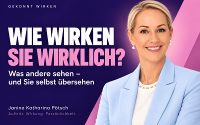 Selbstbild und Fremdbild — was Ihr blinder Fleck über Ihre Wirkung verrät